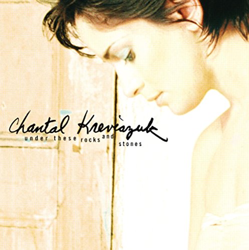 Chantal Kreviazuk / Under These Rocks And Stones - CD (Used)