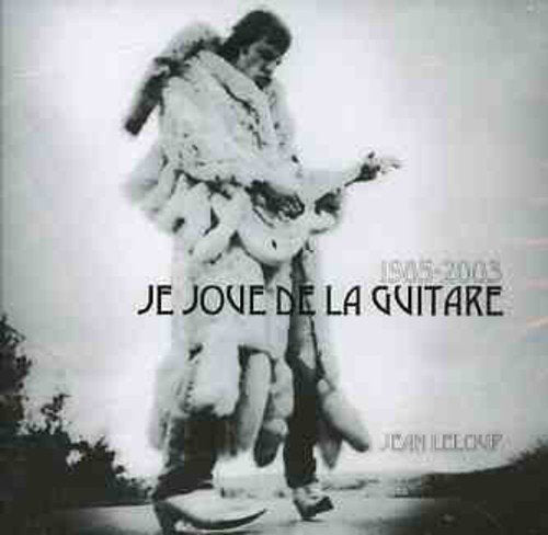 Jean Leloup / 1985-2003 I Play the Guitar - CD (Used)