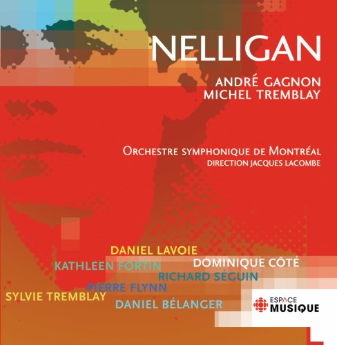 André Gagnon et Michel Tremblay / Nelligan - CD (Used)