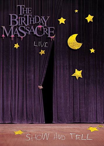 Birthday Massacre: Show &amp; Tell - Live