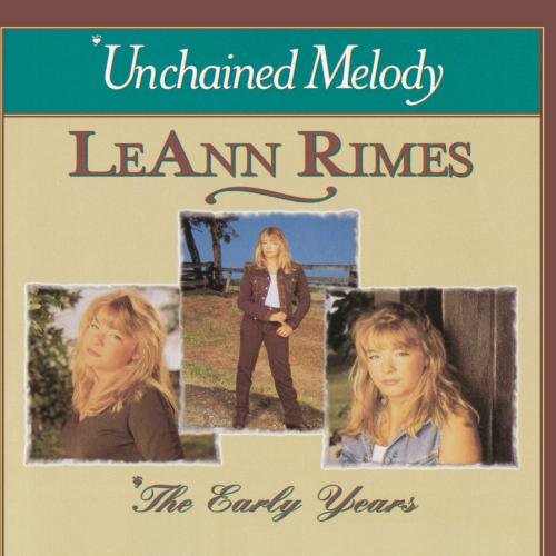LeAnn Rimes / Unchained Melody :The Early Years - CD (Used)