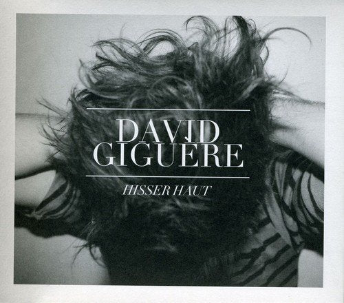 David Giguere / Hisser Haut - CD (Used)