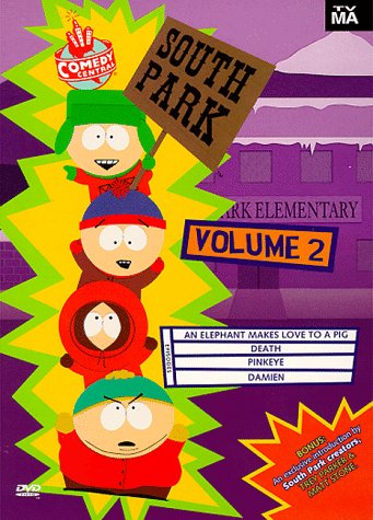 South Park, Vol. 2: An Elephant Makes Love to a Pig/Death/Pinkeye/Damien