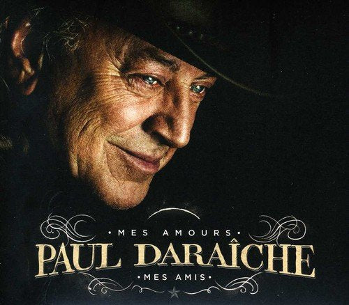 Paul Daraiche / My loves, my friends - CD