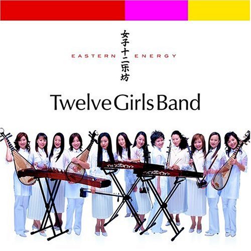 Twelve Girls Band / Eastern Energy - CD