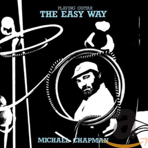 Michael Chapman / Playing Guitar the Easy Way - CD