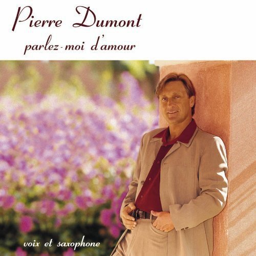Pierre Dumont / Parlez-moi d’amour - CD (Used)