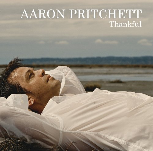 Aaron Pritchett / Thankful - CD