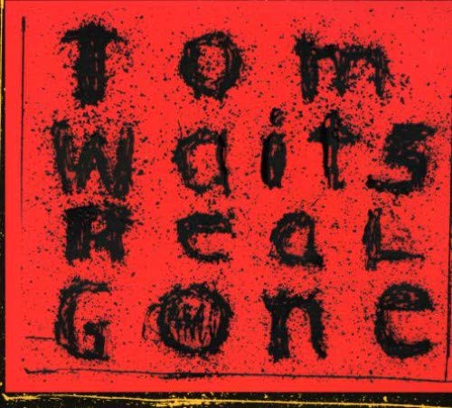 Tom Waits / Real Gone - CD