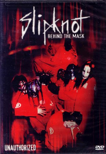 Slipknot - Behind The Mask: Unauthorized Documentary