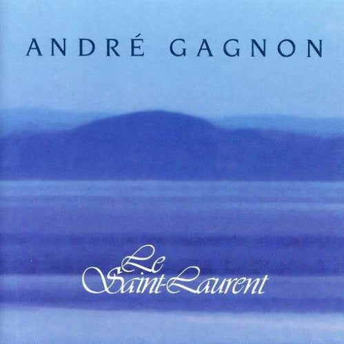 André Gagnon / Le Saint-Laurent - CD (Used)