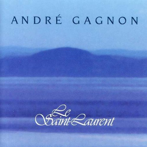 André Gagnon / The St. Lawrence - CD (Used)