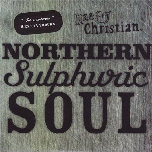 Rae & Christian / Northern Sulphuric Soul - CD (Used)