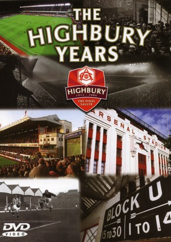 Arsenal FC: The Highbury Years