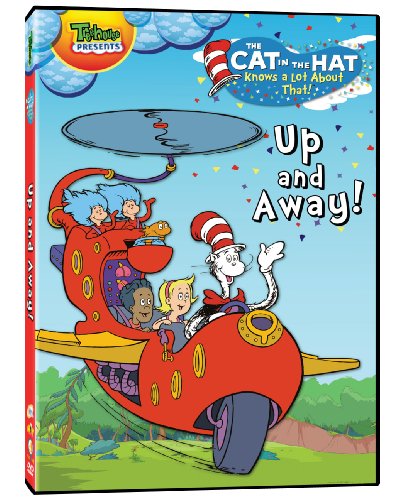 The Cat in the Hat Knows alot About That!: Up &amp; Away