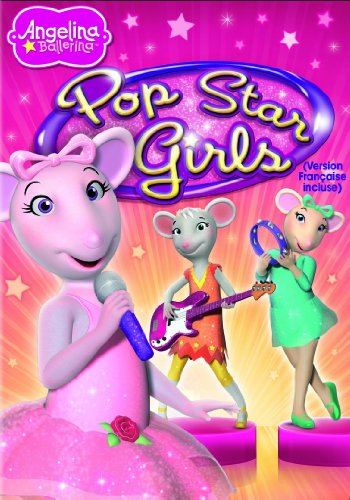 Angelina Ballerina: Pop Star Girls (Bilingual)