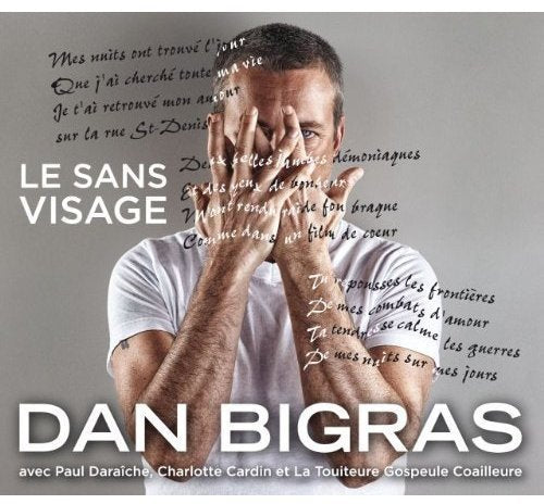 Dan bigras / Le Sans visage - CD