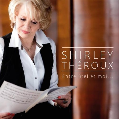 Shirley Théroux / Entre Brel et moi... - CD (Used)