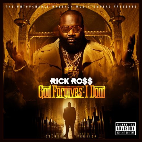 Rick Ro$$ / God Forgives I Don&