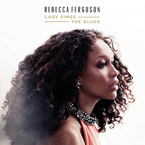 Rebecca Ferguson / Lady Sings The Blues - CD