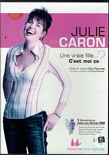 Julie Caron: A real girl…