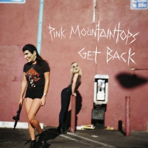 The Pink Mountaintops / Get Back - CD