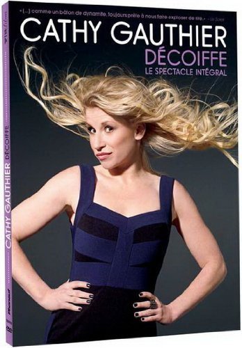 Cathy Gauthier / Décoiffe - DVD