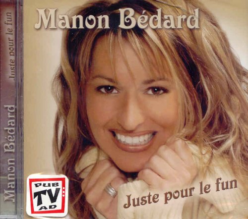 Manon Bedard//Just For Fun