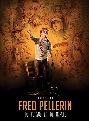 Fred Pellerin / Of Comb and Misery - DVD (Used)