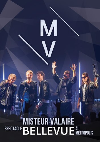 Misteur Valaire / Bellevue Show At Metropolis (French version)