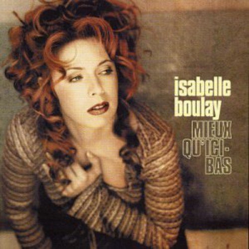 Isabelle Boulay / Mieux Qu Ici-Bas - CD (Used)