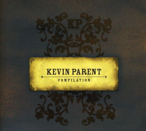 Kevin Parent / Compilation - CD