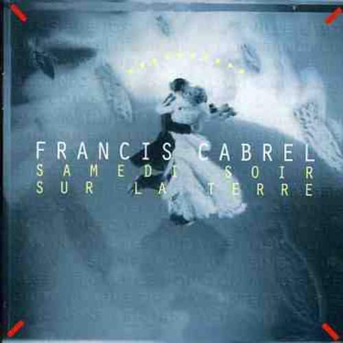 Francis Cabrel / Saturday Night On Earth - CD (Used)