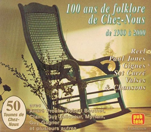 100 Years of Quebec Folklore, Vol. 1