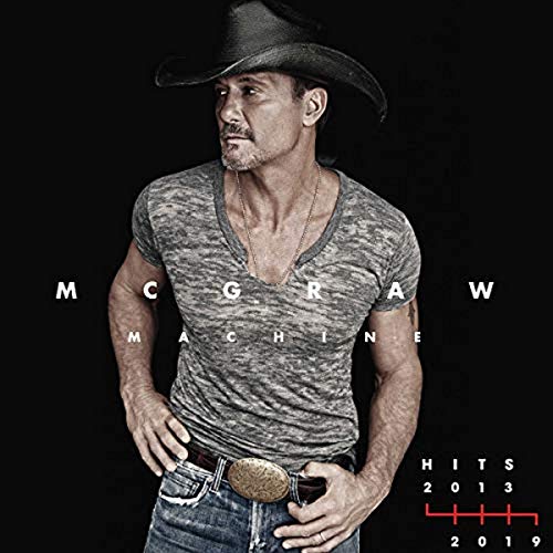 Tim McGraw / Mcgraw Machine Hits: 2013-2019 - CD