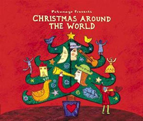 PUTUMAYO PRESENTS - CHRISTMAS AROUND THE WORLD by PUTUMAYO PRESENTS