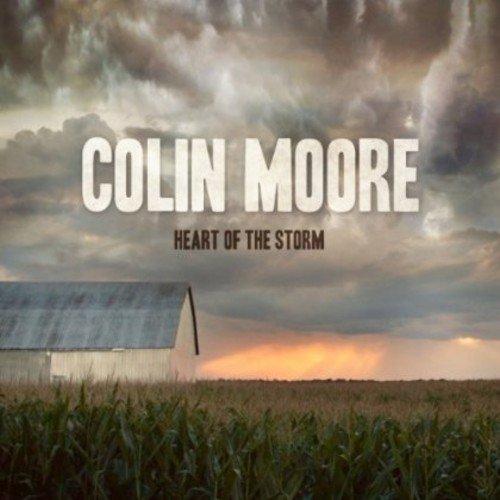 Colin Moore / Heart of the Storm - CD (Used)