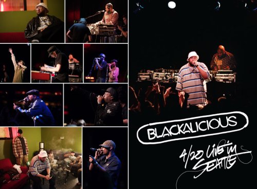 Blackalicious: 4 / 20 Live in Seattle