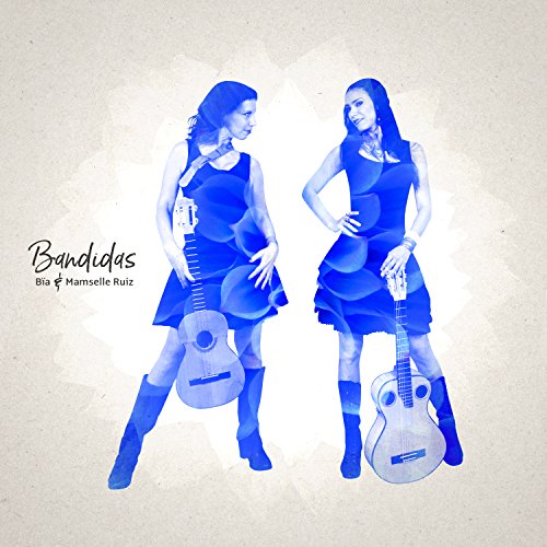 Bïa &amp; Mamselle Ruiz / Bandidas - CD (Used)