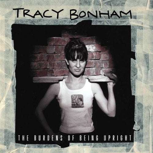 Tracy Bonham / The Burdens of Being Upright - CD (Used)