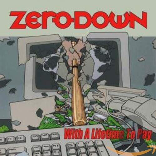 Zero Down / And A Lifetime To Pay - CD (Used)