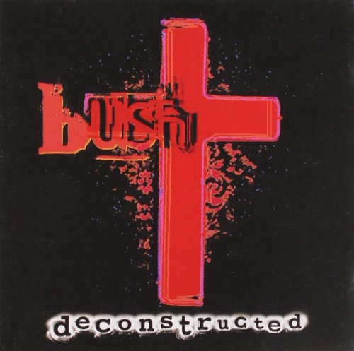 Bush / Deconstructed - CD (Used)