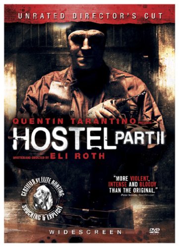 Hostel, Part II (Unrated Widescreen Director&