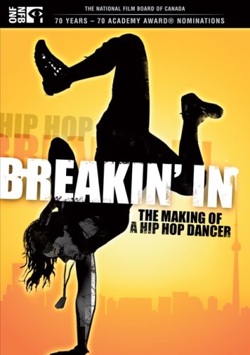 BREAKIN IN: MAKING OF A HIP HO