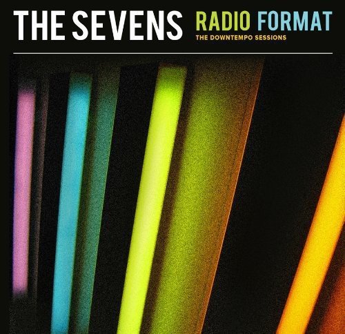 The Sevens / Radio Format (The Downtempo Sessions) - CD (Used)