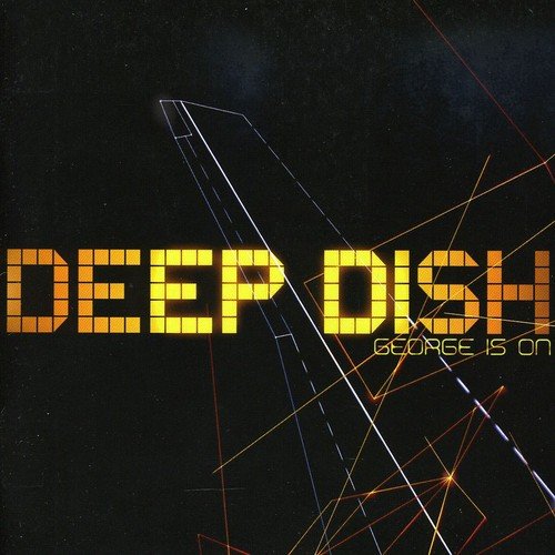 Deep Dish / George Is On - CD (Used)