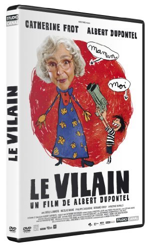 The Villain ( Le vilain ) by Catherine Frot
