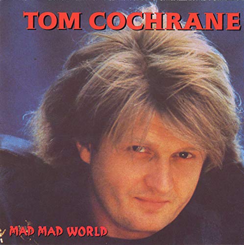 Tom Cochrane / Mad Mad World - CD (Used)