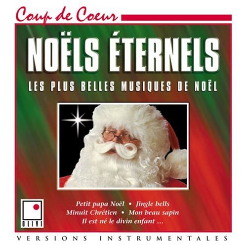 VARIOUS - NOELS ETERNELS: PLUS BELLES MU