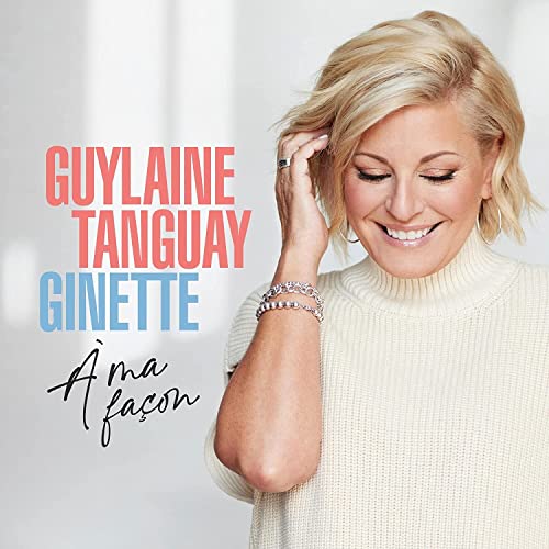 Guylaine Tanguay / Ginette In My Way - CD